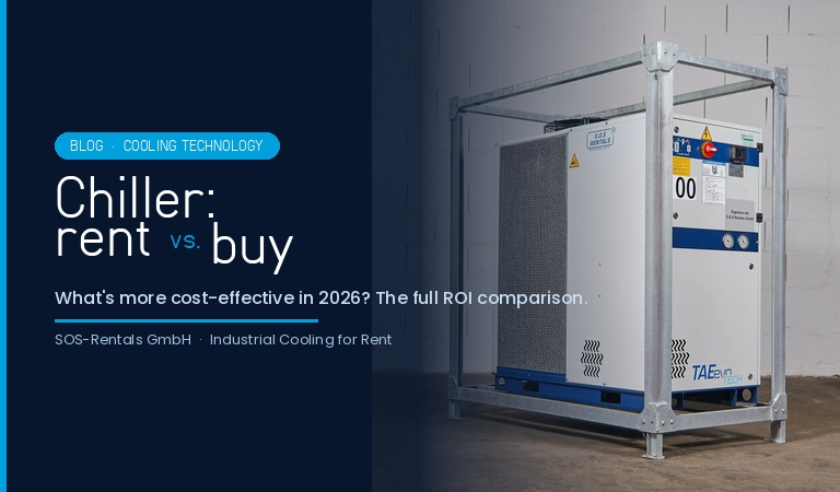 Chiller rental vs. buying – cost comparison for industrial businesses 2026